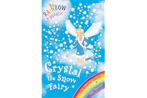Crystal The Snow Fairy: The Weather Fairies Book 1 (Rainbow Magic)