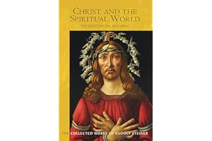 Christ and the Spiritual World: The Quest for the Holy Grail: 149 (Collected Works of Rudolf Steiner)