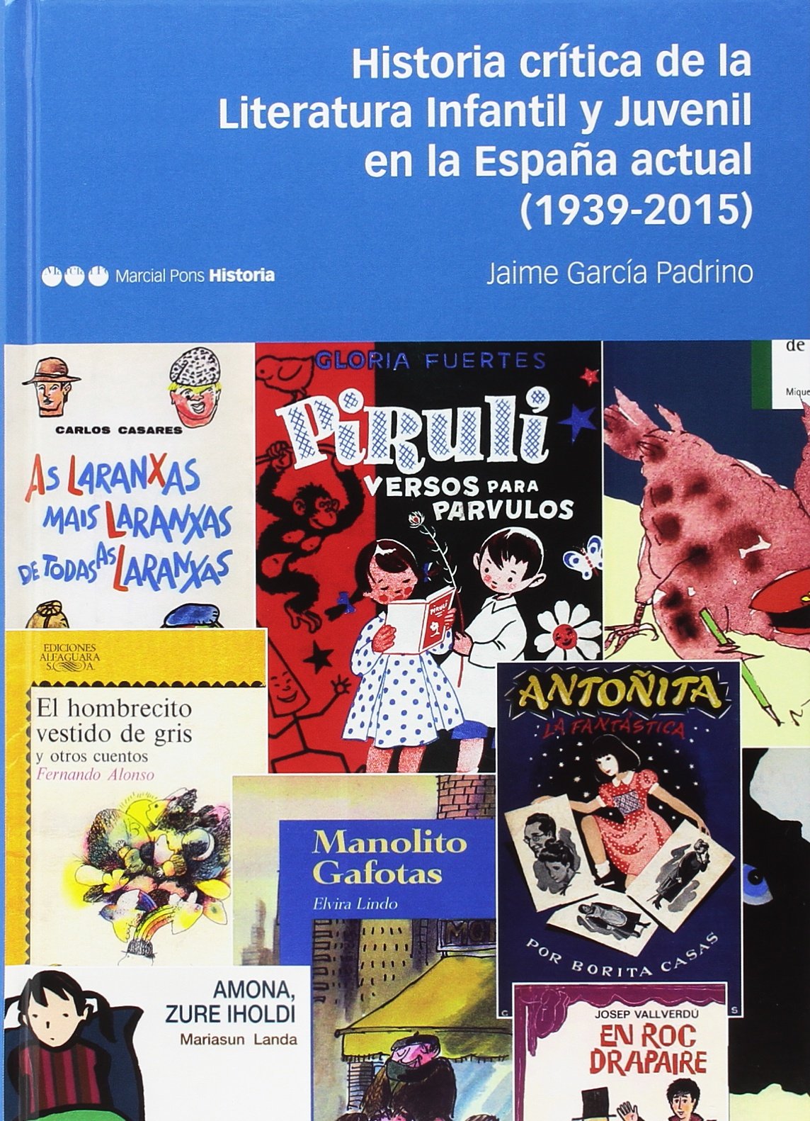 Historia crítica de la Literatura Infantil y Juvenil en la España actual