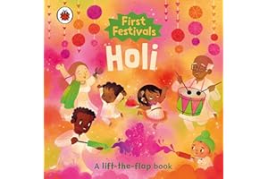 First Festivals: Holi: A lift-the-flap book