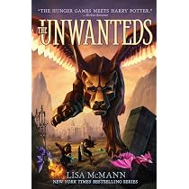 The Unwanteds: Volume 1 : McMann, Lisa: Amazon.in: Books