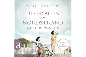 Die Frauen vom Nordstrand - Jahre des Wandels: Die Seebad-Saga 3
