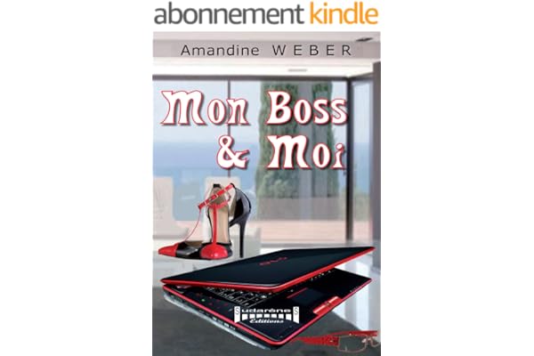 Mon boss & moi: Un roman décalé