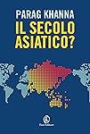 Il secolo asiatico?