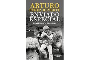 Enviado especial: Una biografía de guerra