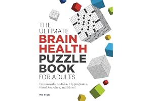 The Ultimate Brain Health Puzzle Book for Adults: Crosswords, Sudoku, Cryptograms, Word Searches, and More!
