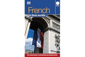French Three Months:: Your Essential Guide to Understanding and Speaking French (Hugo)