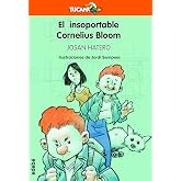 EL INSOPORTABLE CORNELIUS BLOOM (Tuc&aacute;n Naranja)