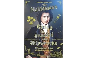The Nobleman's Guide to Scandal and Shipwrecks: Montague Siblings , Book 3