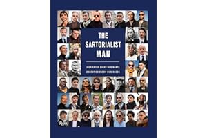 The Sartorialist: MAN: Inspiration Every Man Wants, Education Every Man Needs