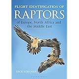 Flight Identification of Raptors of Europe, North Africa and the Middle East: A Handbook of Field Identification (Helm Identi