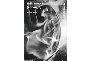 Hollis Frampton: (nostalgia) (Afterall Books / One Work)