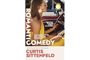 Romantic Comedy: The bestselling Reese Witherspoon Book Club Pick by the author of RODHAM and AMERICAN WIFE