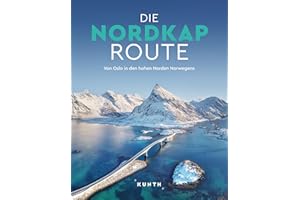 KUNTH Bildband Die Nordkaproute: Von Oslo in den hohen Norden Norwegens