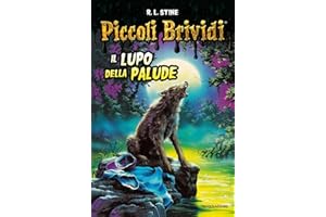 Piccoli brividi. Il lupo della palude