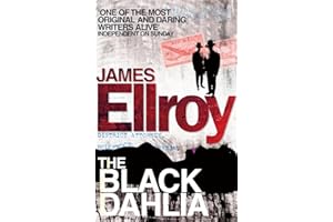 The black dahlia: The first book in the classic L.A. Quartet crime series