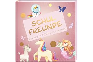 Schulfreunde - MÄDCHEN: ein Album für meine Freunde, Geschenk für Schultüte Einschulung, Schulanfang (Freundebuch Schule) PAPERISH® (PAPERISH Geschenkbuch)