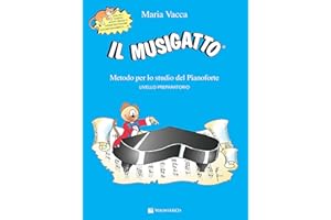 Il musigatto. Metodo per lo studio del pianoforte. Livello preparatorio. Nuova ediz.