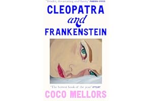Cleopatra and Frankenstein: ‘This is the hottest new book’ Sunday Times