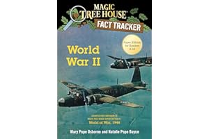 World War II: A Nonfiction Companion to Magic Tree House Super Edition #1: World at War, 1944: 36 (Magic Tree House Fact Tracker)