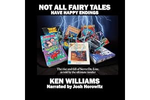 Not All Fairy Tales Have Happy Endings: The Rise and Fall of Sierra On-Line