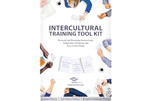 SIETAR Europa Intercultural Training Tool Kit: Activities for Developing Intercultural Competence for Virtual and Face-to-face Teams (SIETAR Intercultural Book Series)