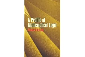 A Profile of Mathematical Logic (Dover Books on MaTHEMA 1.4tics)