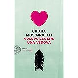 Volevo essere una vedova (Einaudi. Stile libero big)