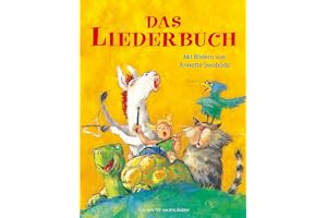 Das Liederbuch: Der Klassiker mit den beliebtesten Kinderliedern