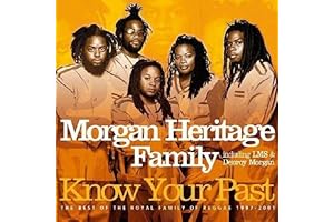 Know Your Past: The Best Of The Royal Family Of Reggae 1997-2001