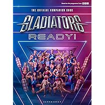 Buy Gladiators: Ready!: THE COMPANION BOOK TO THE UK'S FAVOURITE