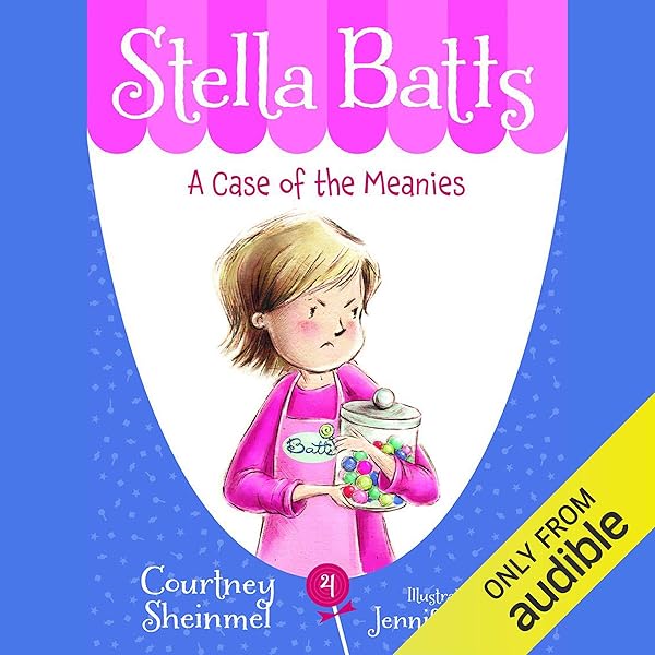 A Case Of The Meanies Stella Batts Book 4 Audio Download Courtney Sheinmel Cassandra Morris Audible Studios Amazon Co Uk Books