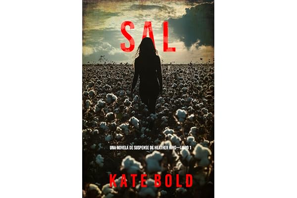Sal (Una novela de suspense de Heather King—Libro 1)
