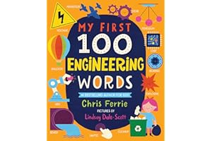 My First 100 Engineering Words (My First STEAM Words)