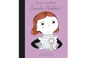 Emmeline Pankhurst: Little People, Big Dreams: 8