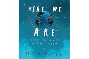 Here We Are: The phenomenal international bestseller from Oliver Jeffers