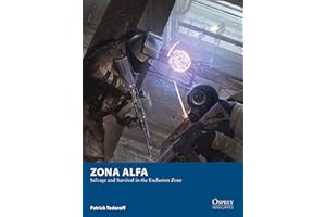 Zona Alfa: Salvage and Survival in the Exclusion Zone: 25 (Osprey Wargames)