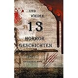 ...und wieder 13 Horror Geschichten: Teil 2