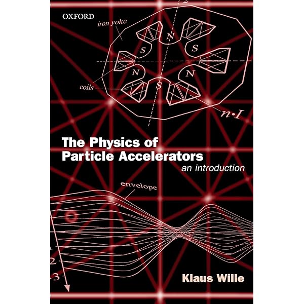 Buy The Physics of Particle Accelerators: An Introduction Book