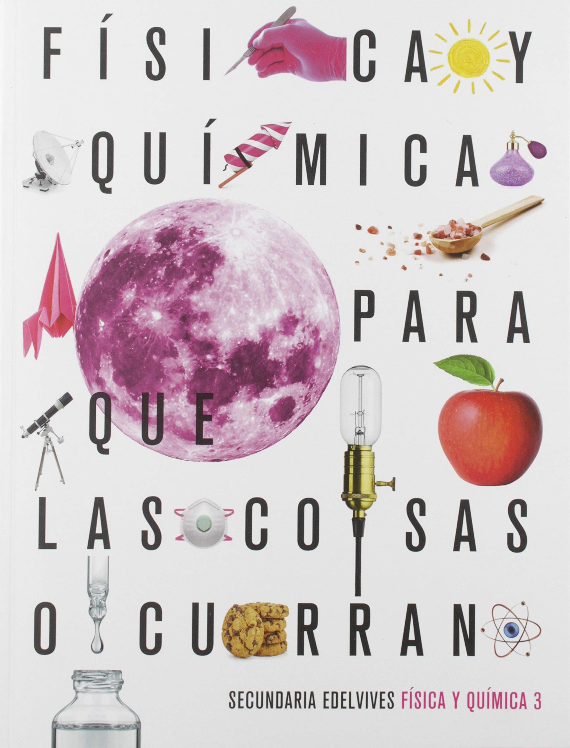 Proyecto: Para que las cosas ocurran - Física y Química 3