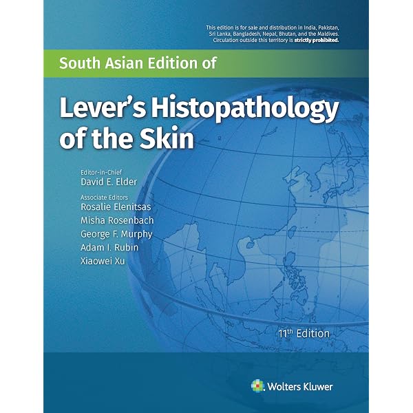 Lever's Dermatopathology: Histopathology of the Skin