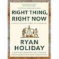 Right Thing, Right Now: THE #1 NEW YORK TIMES BESTSELLER