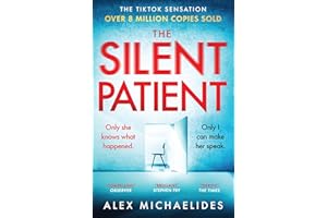 The Silent Patient: The record-breaking, multimillion copy Sunday Times bestselling thriller and TikTok sensation (English Edition)