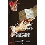 Bridgerton - 5. A Sir Phillip con amore