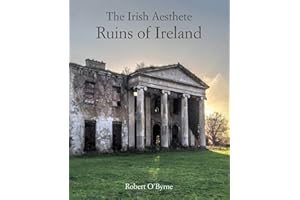 The Irish Aesthete: Ruins of Ireland