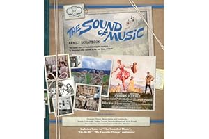 The Sound of Music: Family Scrapbook (The Sound of Music Family Scrapbook: The Inside Story of the Beloved Movie Musical)