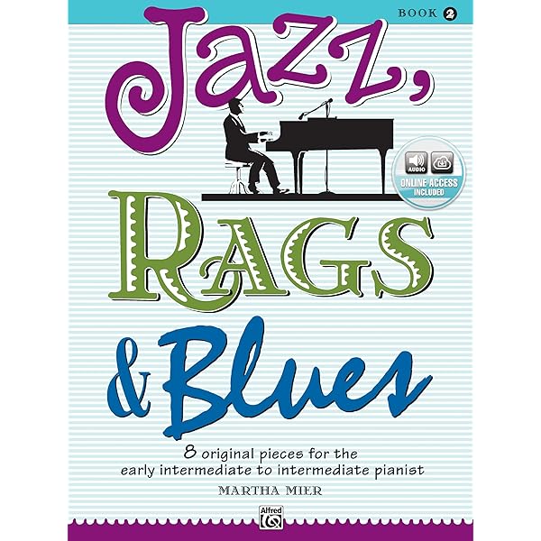 Jazz, Rags and Blues Book 1: 10 Original Pieces for the Late