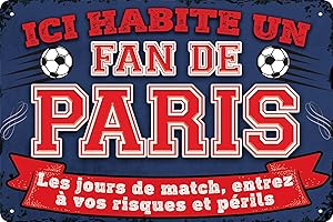LUCKYLINDE Plaque décorative en tôle résistante aux intempéries pour les fans de football, ici habite un fan de Paris – Plaque murale, plaque de porte, plaque de portail, inscription amusante de football (20 x