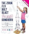 The Zoom, Fly, Bolt, Blast STEAM Handbook: Build 18 Innovative Projects with Brain Power (Junior Engineer)