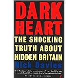 Dark Heart: The Shocking Truth About Hidden Britain